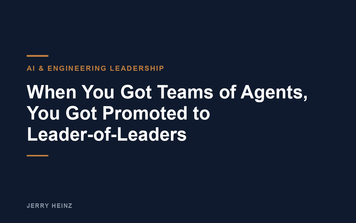When You Got Teams of Agents, You Got Promoted to Leader-of-Leaders